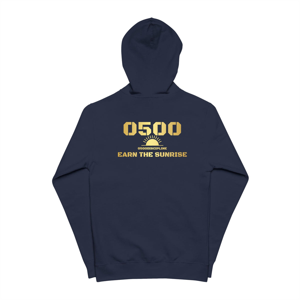 0500DISCIPLINE™ Earn the Sunrise Zip-Up Hoodie — Gold Logo
